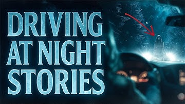 14 True Scary Driving At Night Stories