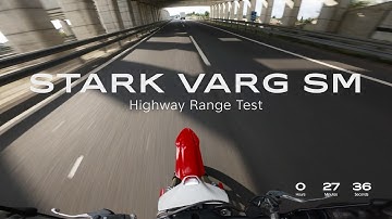 Stark VARG SM Highway - Range Test Series