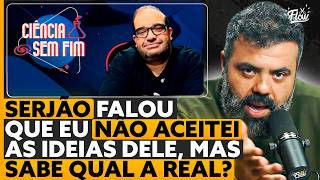 IGOR QUEBRA O SILÊNCIO sobre Ciência Sem Fim e Venus Podcast