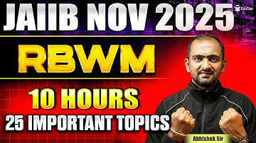 Complete RBWM for JAIIB Nov 2025 | JAIIB RBWM Important Modules & Topics | JAIIB Revision & Prep