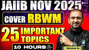 Complete RBWM for JAIIB Nov 2025 | JAIIB RBWM Important Modules & Topics | JAIIB Revision & Prep