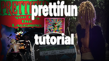 HOW TO MAKE UNIQUE PRETTIFUN TYPE BEAT