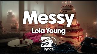 Lola Young - Messy (Lyrics)