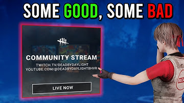 The Good, The Bad and The Ugly of the Recent Stream - Dead by Daylight