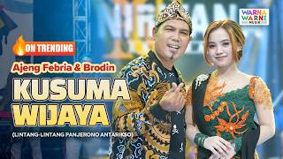 KUSUMA WIJAYA - AJENG FEBRIA & BRODIN ft. OM NIRWANA | LIVE MUSIC | VERSI KOPLO