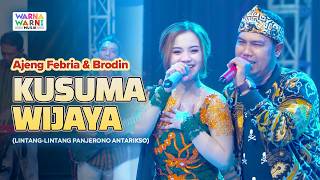 KUSUMA WIJAYA - AJENG FEBRIA & BRODIN ft. OM NIRWANA | LIVE MUSIC | VERSI KOPLO