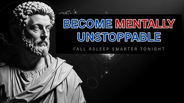 Marcus Aurelius – How to Build Self-Discipline (Stoicism Explained) to Fall Asleep To