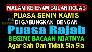 BESOK PUASA SENIN PERTAMA BULAN ROJAB, BEGINI CARA MUDAH GABUNG PUASA RAJAB DENGAN PUASA SENIN KAMIS