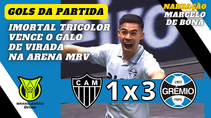 DE VIRADA, IMORTAL TRICOLOR vence o GALO na Arena MRV | Atlético-MG 1x3 Grêmio