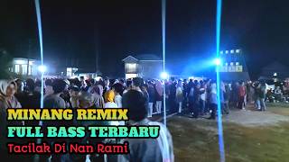 Acara Joget - Minang Remix Tacilak Di Nan Rami Terbaru‼️Audio Buteng