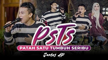 James AP - PSTS | Patah Satu Tumbuh Seribu (Official Music Video)