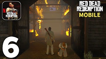 Red Dead Redemption Mobile Netflix Gameplay Walkthrough Part 6 (Android/iOS)