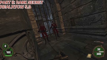 Return to Castle Wolfenstein Dark Secret // REALRTCW 5.3