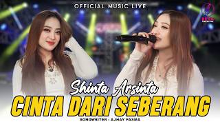 Shinta Arsinta - Cinta Dari Seberang (Official Music Live) l Jauh Sungguh Abang Mencari Cinta