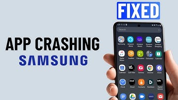 Fix App Keeps Crashing on Samsung Phone