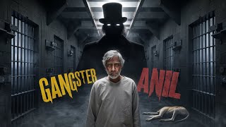 GANGSTER ANIL 🤬 HORROR STORY