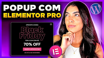Como Criar um POPUP no Elementor Pro e WordPress? [Guia Completo passo a passo]