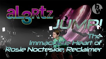 Jump! The Immaculate Heart of Rosie Nocteskie - Sci-Fi Music Video by aLeRtZ