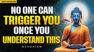 No One Can Trigger You Once You Understand This! | Buddhist Wisdom For Life