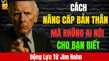 Jim Rohn Tiết Lộ Cách Nhanh Nhất Để Nâng Cấp Bản Thân Trước Năm 2026