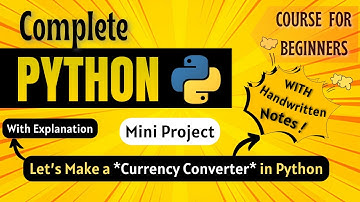 *Build a Currency Converter in Python* | Mini Project | Python Full course for Beginners