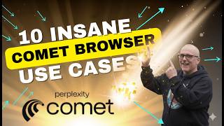 10 MIND BLOWING Use Cases for Perplexity's Comet Browser