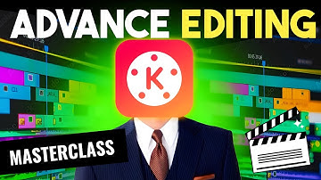 Video Editing Complete Course: Secrets No One Shows You! | Beginner to Pro Editing Guide KineMaster