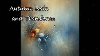 【Chill Music】Autumn Rain and Transience -- instrumental --