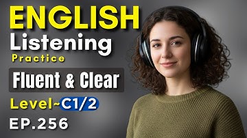 Improve Your English Fluency (C1/2) | Advanced English Podcast | Learn Conversational English