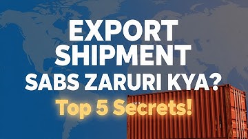 Top 5 Secrets: Ek Successful Export Shipment Ka 