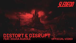 SLEDEON - Distort & Disrupt [feat. Silvia Alveole -  Lyric Video]