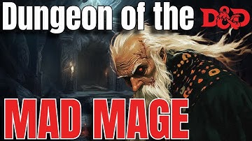 Dungeon of the Mad Mage EXPLAINED | Complete D&D Lore Guide