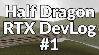 Half Dragon RTX DevLog#1 - #gamedev #devlog #coppercube6 #RTXRemix