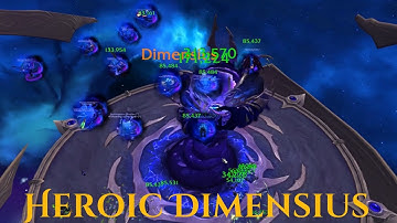 WoW Heroic Dimensius Heal POV (Resto Druid)   | Manaforge Omega
