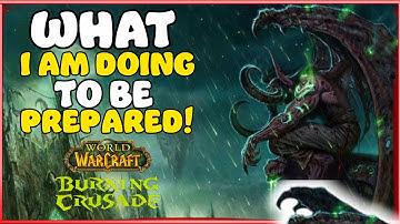 Think about these IMPORTANT things for TBC Classic