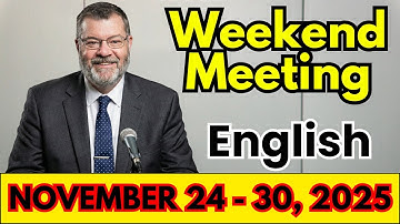 Weekend Meeting 2025 | Watchtower Study (November 24-30) | English | Weekend Meeting