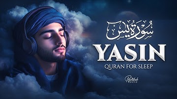 Surah Yaseen (Yasin) سورة يس | Ultimate Majestic Quran for Deep Sleep & Heart Touching #surahyaseen