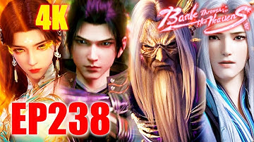 🔥4K BTTH EP238|Elders of Three Groups Assembled!The Final Chapters Begin!|Battle Through the Heavens