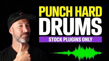 Make Your Drums PUNCH HARD (Stock Plugins Only)