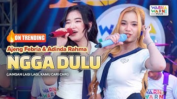 NGGA DULU - AJENG FEBRIA & ADINDA RAHMA ft. OM NIRWANA | LIVE MUSIC | VERSI KOPLO
