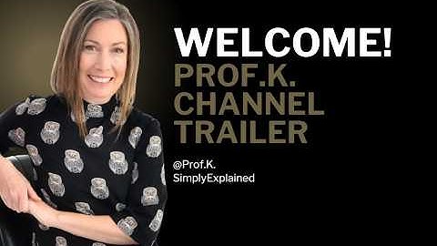Welcome to Prof.K. Channel (Channel Trailer)