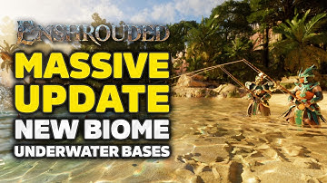 Enshrouded Update - Wake of the Water Update | New Biome, Underwater Bases & Dynamic Water