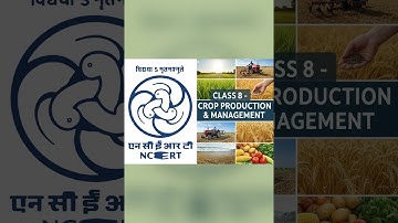 Chapter 1_ Crop Production and Management (Class-VIII) NCERT