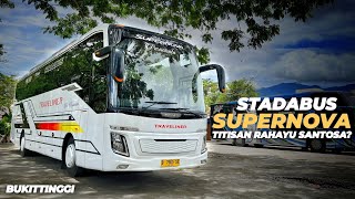 Stadabus Supernova, Review Bus Pendatang Baru Karya Putra Daerah Bukittinggi Sumatera Barat