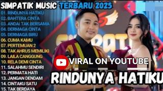 🎵 VIRAL - RINDUNYA HATIKU - SALAHMU SENDIRI - - SIMPATIK MUSIC TERBARU 2025 (NO IKLAN SUARA JERNIH)