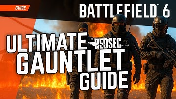 Battlefield 6 Gauntlet Guide for Beginners | Win More RedSec Gauntlet BR Matches | BF6 Tips & Tricks
