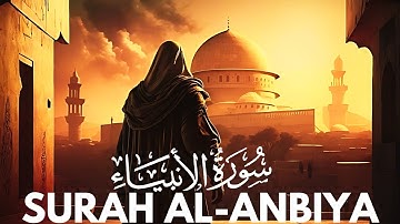 Surah Al-Anbiya || 21-سورۃالانبیاء || Beautiful Quran Recitation || 021) সূরা আম্বিয়া