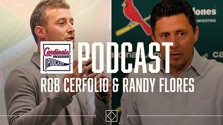 Randy Flores & Rob Cerfolio with John Rooney | Cardinals Insider Podcast | St. Louis Cardinals