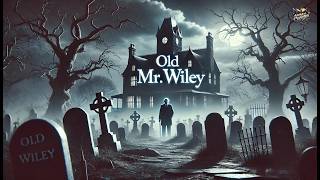 El Viejo Sr. Wiley 🧓🏼✨: Un Misterio Sobrenatural Que Te Sorprenderá 👀