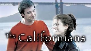 The Californians (2005) All is fair in love and real estate.